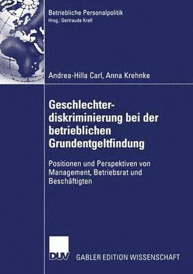 Geschlechterdiskriminierung bei der betrieblichen Grundentgeltfindung 1