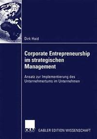 bokomslag Corporate Entrepreneurship Im Strategischen Management: Ansatz Zur Implementierung Des Unternehmertums Im Unternehmen