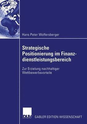 Strategische Positionierung im Finanzdienstleistungsbereich 1