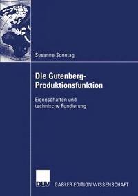 bokomslag Die Gutenberg-Produktionsfunktion