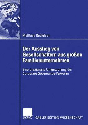 bokomslag Der Ausstieg Von Gesellschaftern Aus Großen Familienunternehmen: Eine Praxisnahe Untersuchung Der Corporate Governance-Faktoren