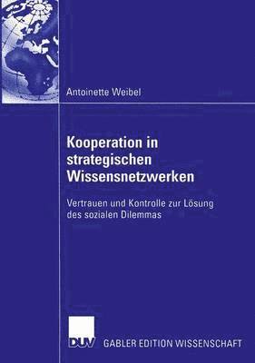 Kooperation in strategischen Wissensnetzwerken 1