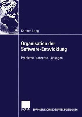 bokomslag Organisation Der Software-Entwicklung: Probleme, Konzepte, Lösungen