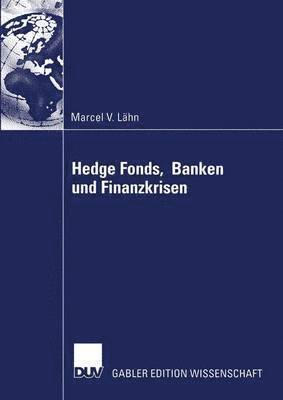 bokomslag Hedge Fonds, Banken und Finanzkrisen