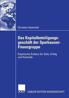 Das Kapitalbeteiligungsgeschäft der Sparkassen-Finanzgruppe 1