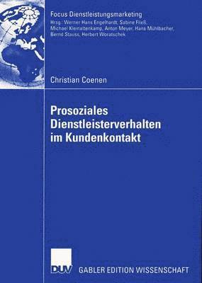 Prosoziales Dienstleisterverhalten im Kundenkontakt 1