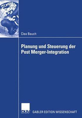 bokomslag Planung und Steuerung der Post Merger-Integration