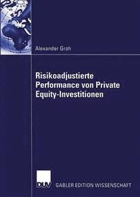 bokomslag Risikoadjustierte Performance von Private Equity-Investitionen