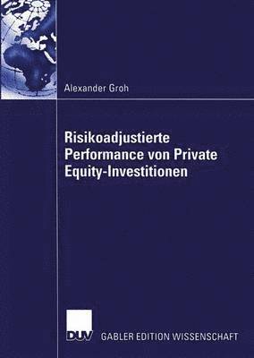 Risikoadjustierte Performance von Private Equity-Investitionen 1