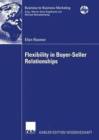 bokomslag Flexibility in Buyer-Seller Relationships