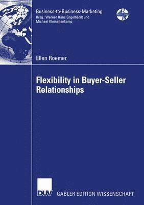 bokomslag Flexibility in Buyer-Seller Relationships