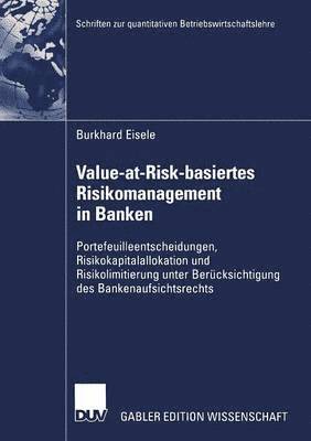 Value-at-Risk-basiertes Risikomanagement in Banken 1