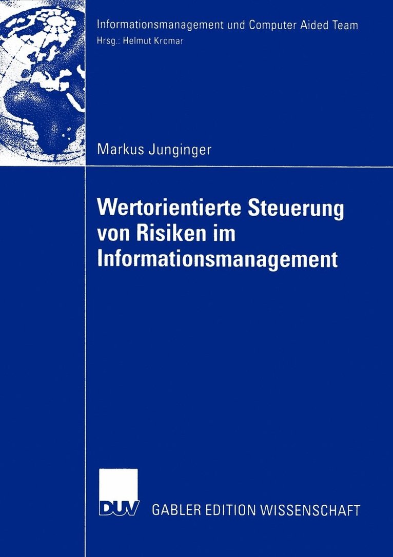 Markus Junginger - Wertorientierte Steuerung von Risiken im Informationsmanagement, Häftad