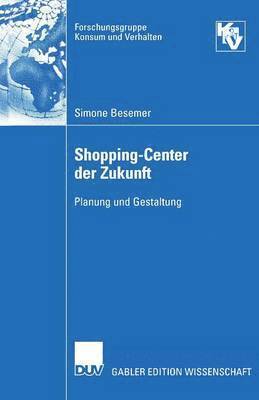 Simone Besemer - Shopping-Center Der Zukunft, Häftad