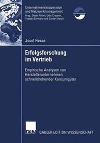 bokomslag Erfolgsforschung Im Vertrieb: Empirische Analysen Von Herstellerunternehmen Schnelldrehender Konsumgüter