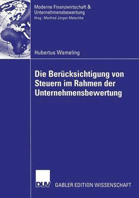 Die Berucksichtigung von Steuern im Rahmen der Unternehmensbewertung 1