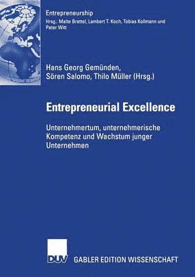 bokomslag Entrepreneurial Excellence: Unternehmertum, Unternehmerische Kompetenz Und Wachstum Junger Unternehmen