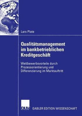 Qualittsmanagement im bankbetrieblichen Kreditgeschft 1