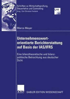 bokomslag Unternehmenswertorientierte Berichterstattung auf Basis der IAS/IFRS