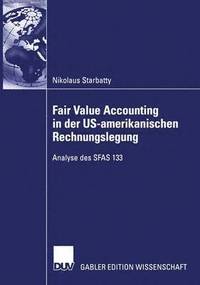bokomslag Fair Value Accounting in der US-amerikanischen Rechnungslegung