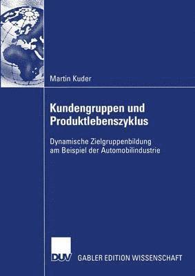 Kundengruppen und Produktlebenszyklus 1