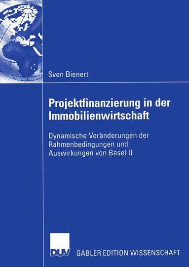 Sven Bienert - Projektfinanzierung in der Immobilienwirtschaft, Häftad