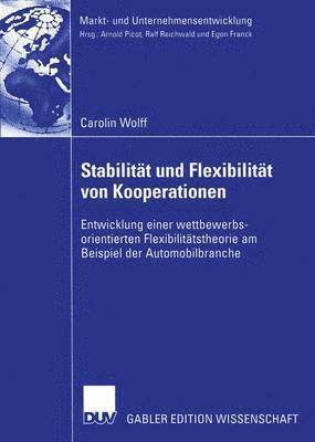 Carolin Wolff - Stabilität und Flexibilität von Kooperationen, Häftad