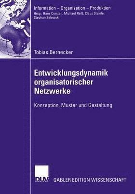 Entwicklungsdynamik organisatorischer Netzwerke 1