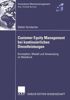 Customer Equity Management bei kontinuierlichen Dienstleistungen 1