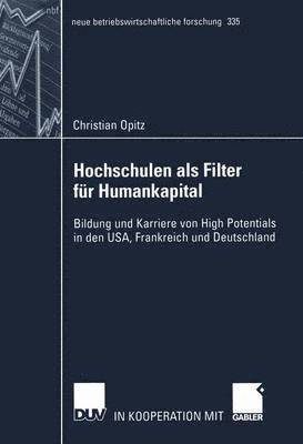 Christian Opitz - Hochschulen als Filter für Humankapital, Häftad