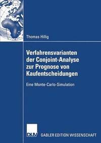bokomslag Verfahrensvarianten Der Conjoint-Analyse Zur Prognose Von Kaufentscheidungen: Eine Monte-Carlo-Simulation