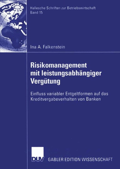 Ina A. Falkenstein - Risikomanagement mit leistungsabhängiger Vergütung, Häftad
