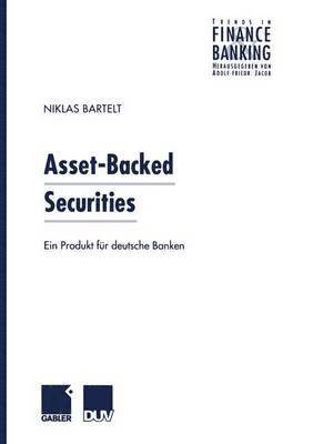 Asset-Backed Securities: Ein Produkt Für Deutsche Banken, Häftad