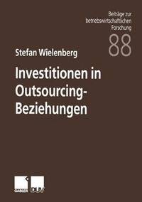 bokomslag Investitionen in Outsourcing-Beziehungen