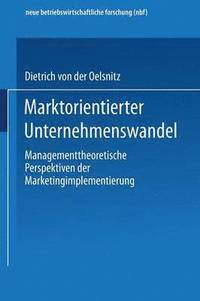 bokomslag Marktorientierter Unternehmenswandel