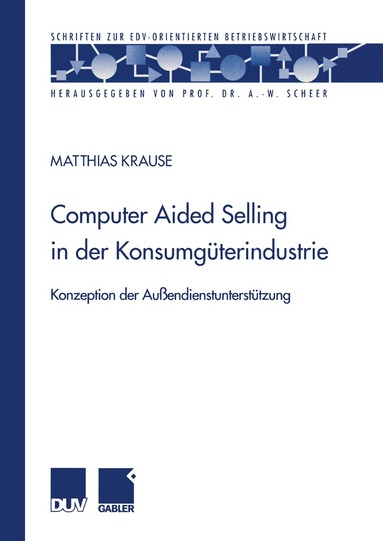 Matthias Krause - Computer Aided Selling in der Konsumgüterindustrie, Häftad