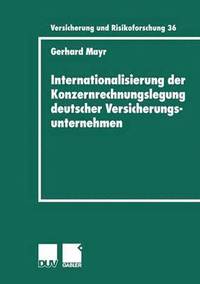bokomslag Internationalisierung der Konzernrechnungslegung deutscher Versicherungsunternehmen