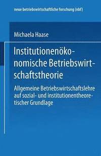 bokomslag Institutionenökonomische Betriebswirtschaftstheorie