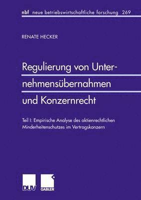 bokomslag Regulierung von Unternehmensbernahmen und Konzernrecht