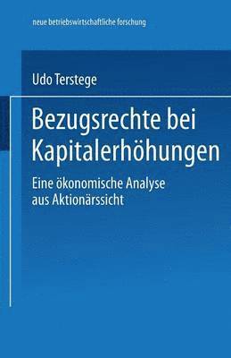 Bezugsrechte Bei Kapitalerhöhungen: Eine Ökonomische Analyse Aus Aktionärssicht