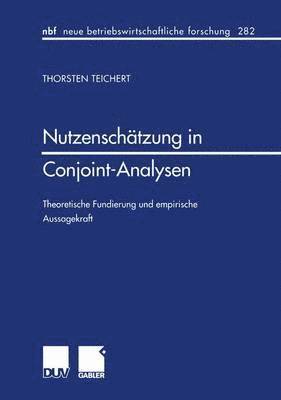 Thorsten Teichert - Nutzenschätzung in Conjoint-Analysen, Häftad