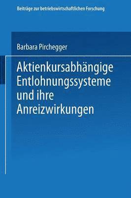 bokomslag Aktienkursabhangige Entlohnungssysteme und ihre Anreizwirkungen