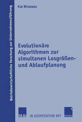 bokomslag Evolutionre Algorithmen zur simultanen Losgren- und Ablaufplanung