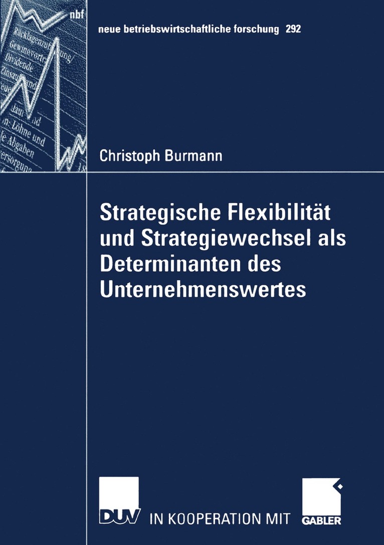 Christoph Burmann - Strategische Flexibilität und Strategiewechsel als Determinanten des Unternehmenswertes, Häftad