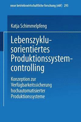 Lebenszyklusorientiertes Produktionssystemcontrolling 1
