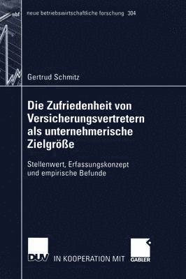 bokomslag Die Zufriedenheit von Versicherungsvertretern als unternehmerische Zielgre