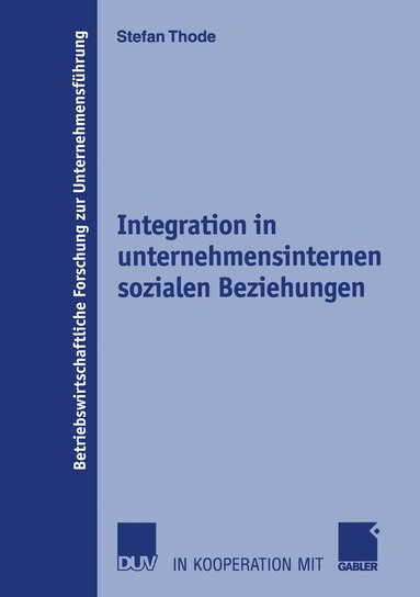 Stefan Thode - Integration in unternehmensinternen sozialen Beziehungen, Häftad