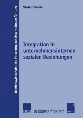 bokomslag Integration in unternehmensinternen sozialen Beziehungen