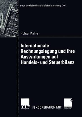 Internationale Rechnungslegung und ihre Auswirkungen auf Handels- und Steuerbilanz 1