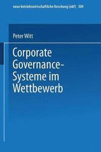 bokomslag Corporate Governance-Systeme im Wettbewerb